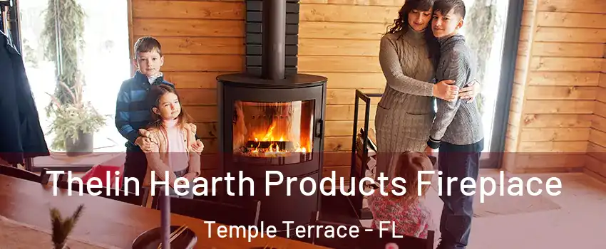  Thelin Hearth Products Fireplace Temple Terrace - FL