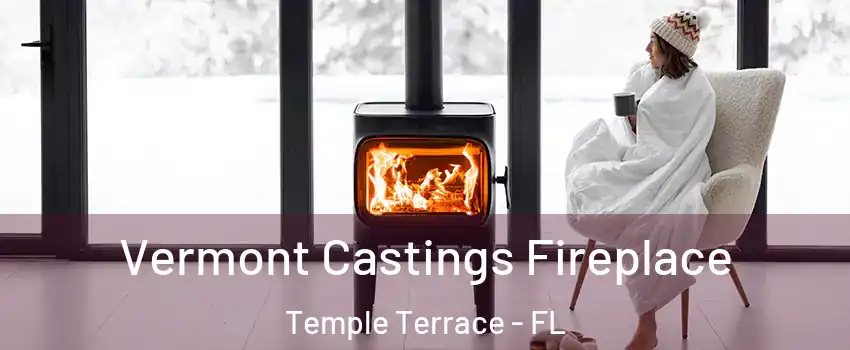  Vermont Castings Fireplace Temple Terrace - FL